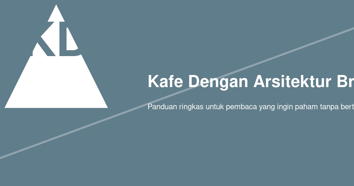 Cari Kafe Brutalis di Indonesia? Ini Lokasi yang Paling Sering Ditemukan